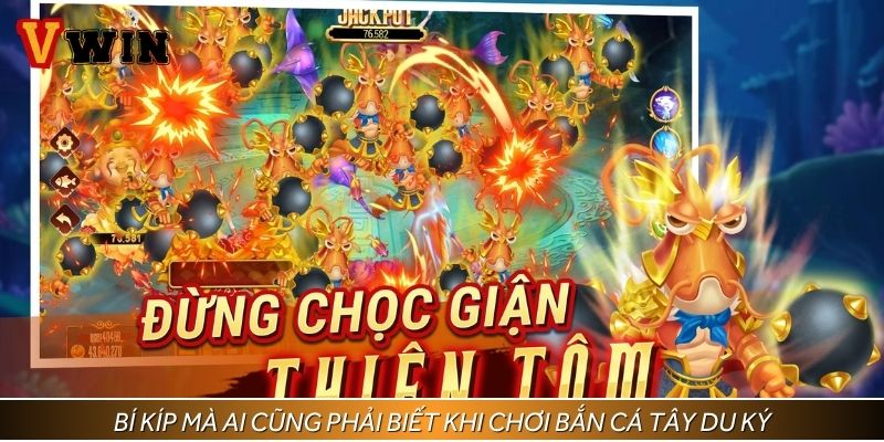 Bí kíp mà ai cũng phải biết khi chơi bắn cá Tây Du Ký
