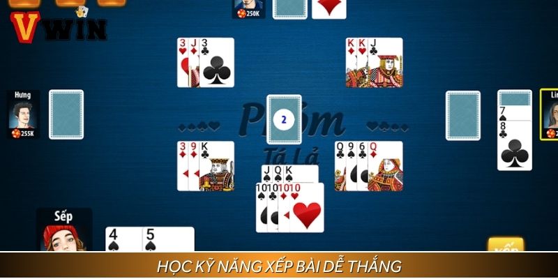 Sắp xếp bài là kỹ năng chơi Phỏm - Tá Lả quan trọng