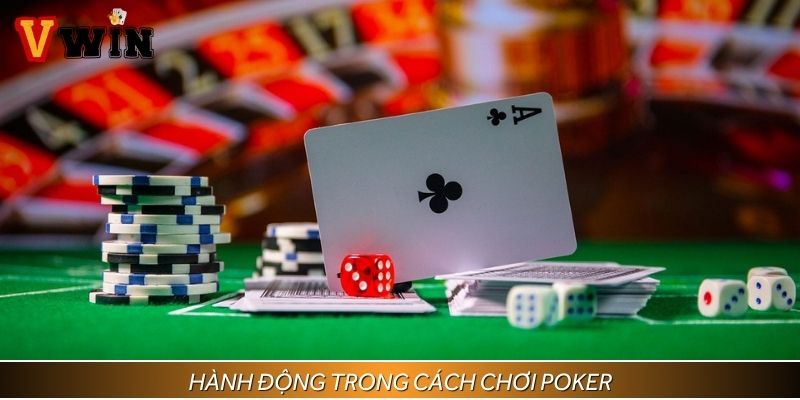 Tùy vào bài để có hành động cược phù hợp