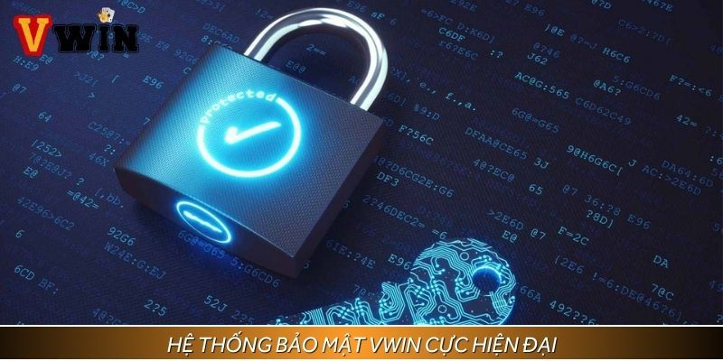 Hệ thống bảo mật Vwin được đánh giá cao
