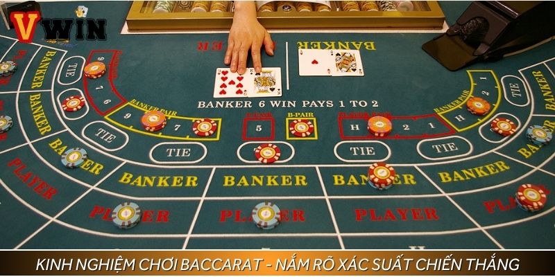 Kinh nghiệm chơi Baccarat - Nắm rõ xác suất chiến thắng