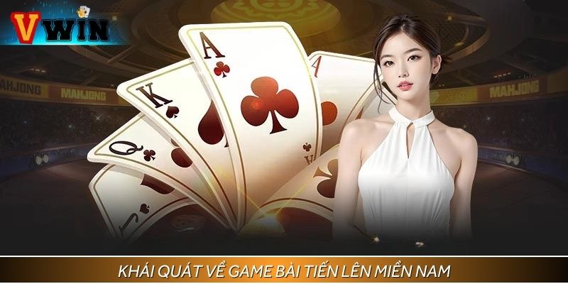 Tổng quan về Tiến lên miền Nam