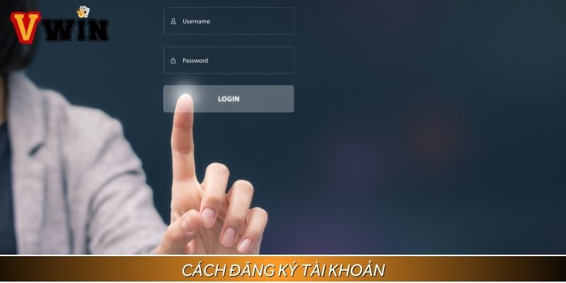 Các bước đăng ký tài khoản cá cược nhanh chóng, an toàn